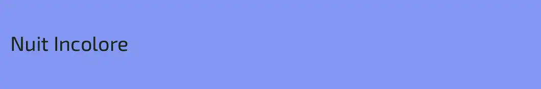 Nuit Incolore